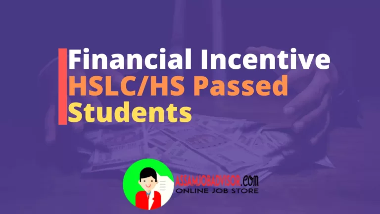 Financial Incentive HSLC-HS Passed Students