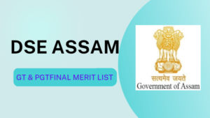 DSE Assam PGT AND GT Final Merit List-min-min
